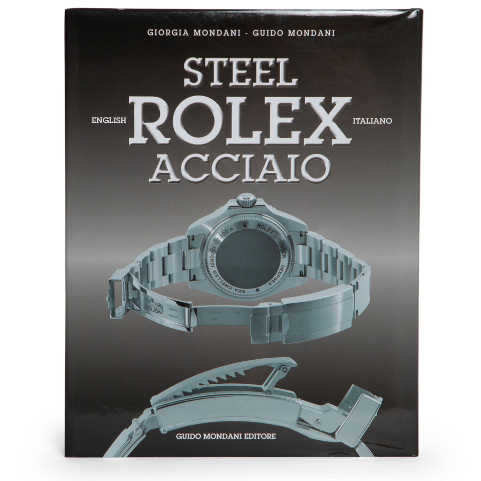 Book ''Steel Rolex'' Guido Mondani Editore